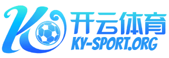 开云(中国)Kaiyun官网 - 体育赛事直播与官方登录